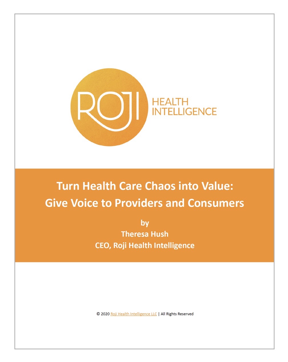 Get the eBook: Turn Health Care Chaos into Value – Give Voice to Providers and Consumers